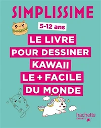 Simplissime : le livre pour dessiner kawaii le + facile du monde