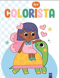 Colorista 4+ : les princesses et les fées