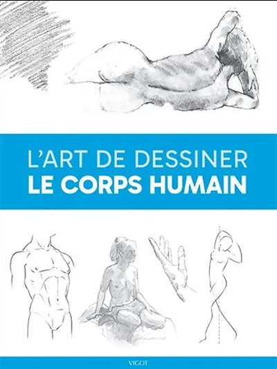 L'Art de dessiner le corps humain