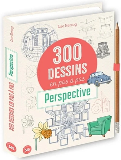 300 dessins en pas à pas : perspective