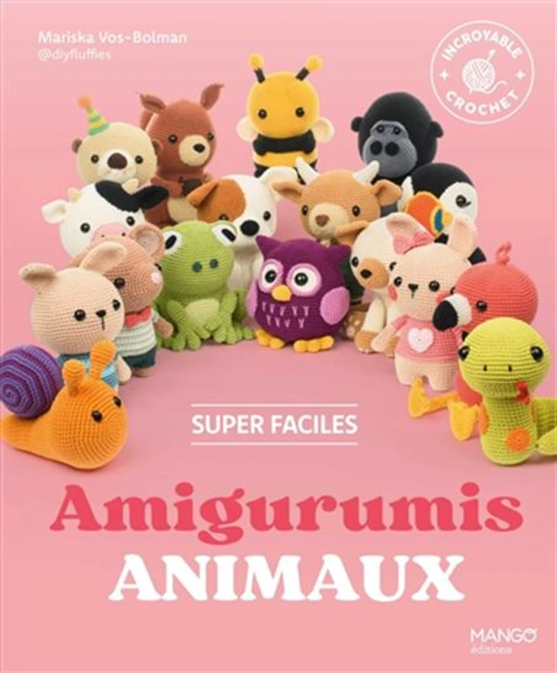 Amigurumis animaux super faciles : 16 adorables modèles à crocheter