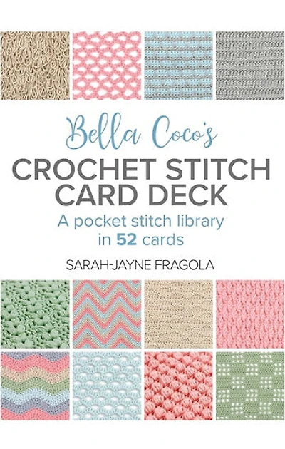 Bella Coco’s Crochet Stitch Card Deck: A pocket stitch library in 52 cards