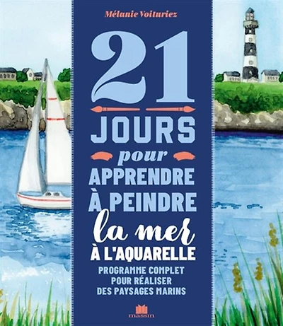 21 jours pour apprendre à dessiner la mer à l'aquarelle