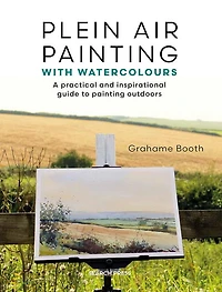 PLEIN AIR PAINTING WC: A practical and inspirational guide to painting outdoors