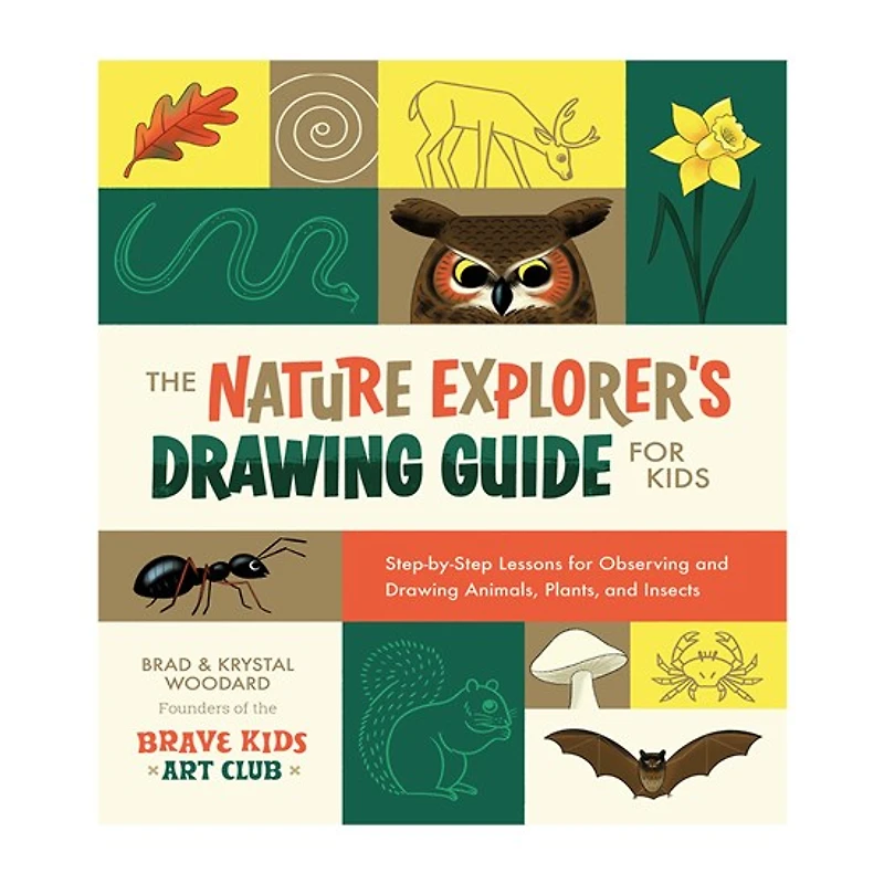 The Nature Explorer's Drawing Guide for Kids
