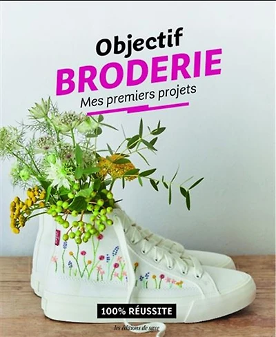 Objectif broderie : mes premiers projets
