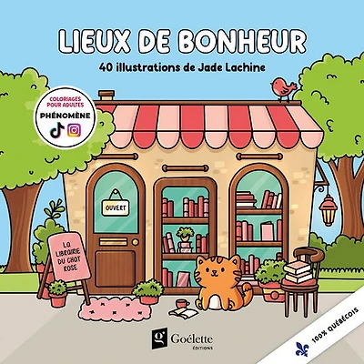 Lieux de bonheur (40 illustrations de Jade Lachine à colorier)