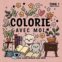 Colorie avec moi : Joyeux 4 pattes