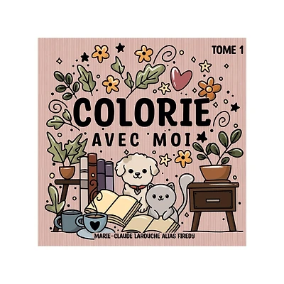 Colorie avec moi : Joyeux 4 pattes (French Ed.)