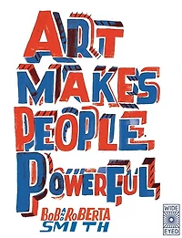 Art makes people powerful