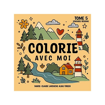 Colorie avec moi : Joyeuses Régions (French Ed.)