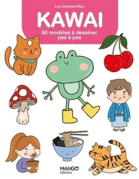 Kawaï : 60 modèles à dessiner pas à pas