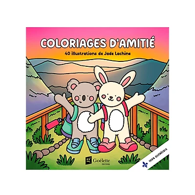 Coloriages d’amitié : 40 illustrations de Jade Lachine (French Ed.)