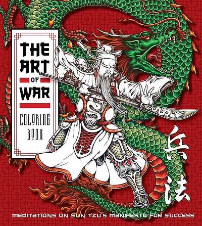 Art of War Coloring Book: Meditations on Sun Tzu's Manifesto for