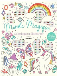 Monde magique : coloriages à diamanter