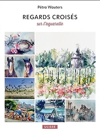 Regards croisés sur l'aquarelle