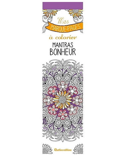 Mes marque-pages à colorier : mantras bonheur N. éd.