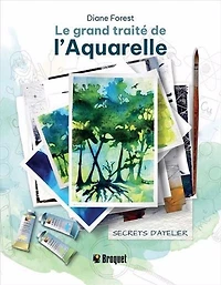 Le Grand traité de l'Aquarelle