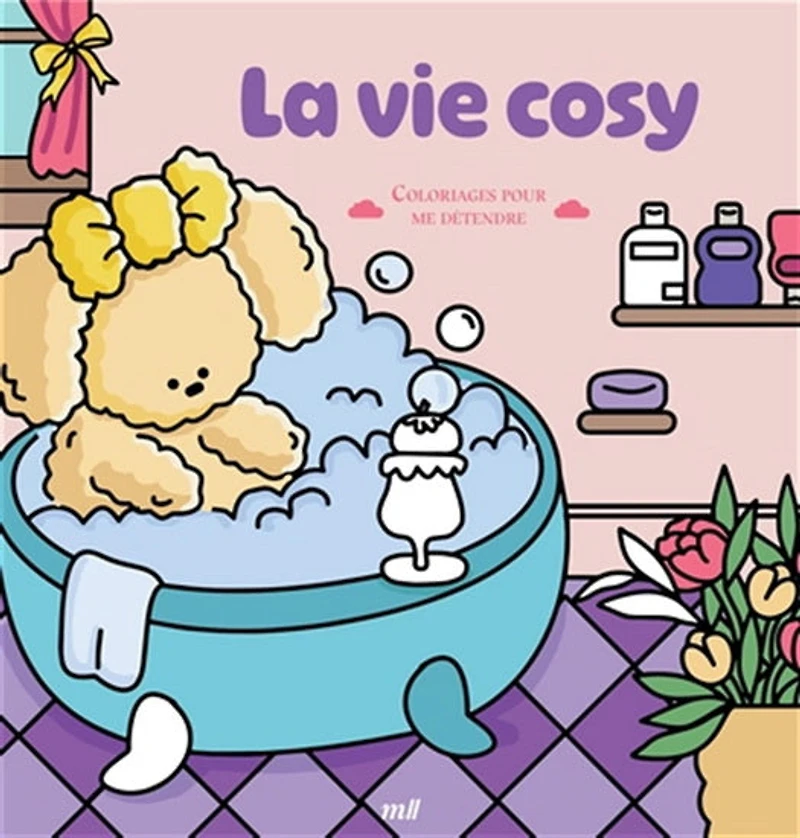 La Vie cosy : coloriages pour me détendre