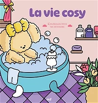 La Vie cosy : coloriages pour me détendre