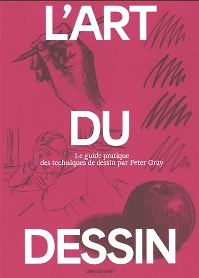 L'Art du dessin T.02 Le guide pratique des techniques