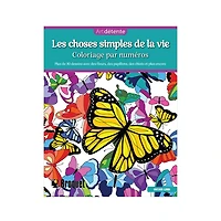 Les choses simples de la vie - Coloriage par numéros - French Ed.