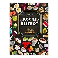 Crochet bistrot: plus de 40 recettes gourmandes - éd. française