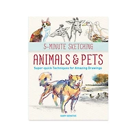 5-Minute Sketching: Animals and Pets