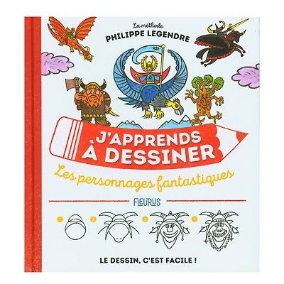 J'apprends à dessiner : Les personnages fantastiques - French Ed.