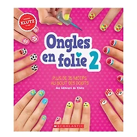 Ongles en folie 02 : Plus de 35 motifs au bout des doigts