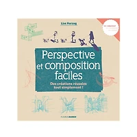 Perspective et composition faciles : Des créations réussies tout simplement!