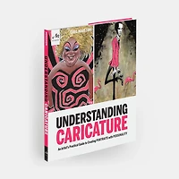 Understanding Caricature: An Artist's Practical Guide to Creating Portraits with Personality - éd. anglaise