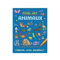 Animaux : Colorie, crée, pixélise ! - French Ed.