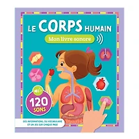 Le corps humain - Mon livre sonore - French Ed.