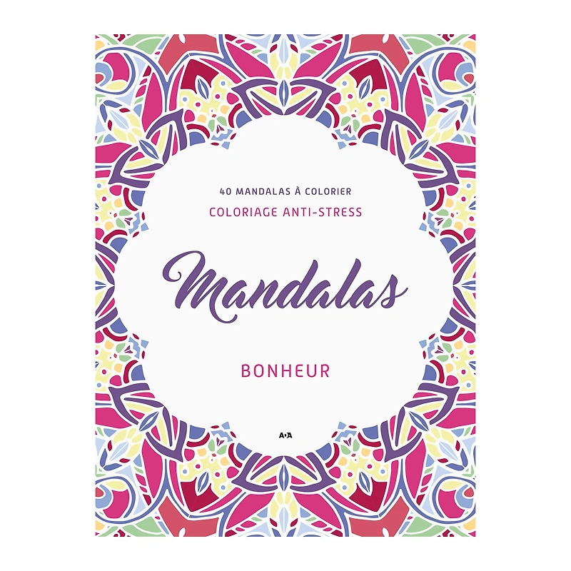 Mandalas Bonheur : carnet de coloriage anti stress - French Ed.
