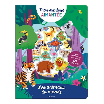 Mon livre magnétique: animaux du monde - French Ed.