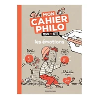 Mon cahier philo : Les émotions - French Ed.