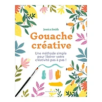 Gouache créative - French Ed.