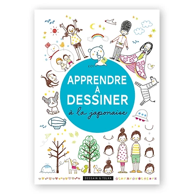 Apprendre à dessiner à la japonaise - French Ed.