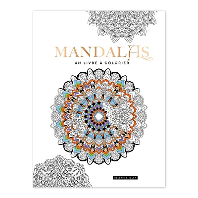 Mandalas : un livre à colorier - French Ed.