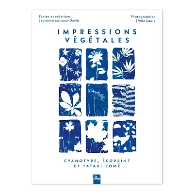 Impressions végétales : Cyanotype, écoprint et tataki zomé