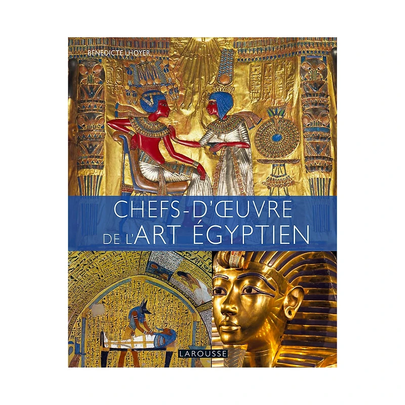 Chefs-d'œuvre de l'art égyptien - French Ed.