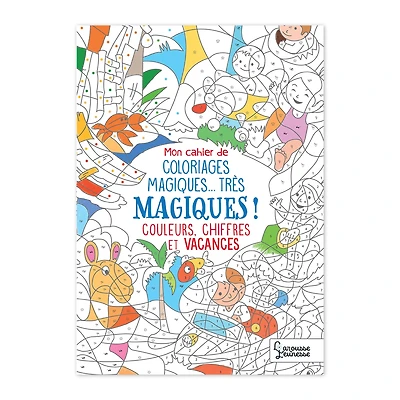 Mon cahier de coloriage magique, très magique - Couleurs, chiffres et vacances - French Ed.