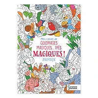 Mon cahier de coloriages magiques... très magiques ! Les animaux - French Ed.