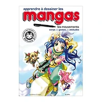 Apprendre à dessiner les mangas : Les mouvements, Volume 3 - French Ed.