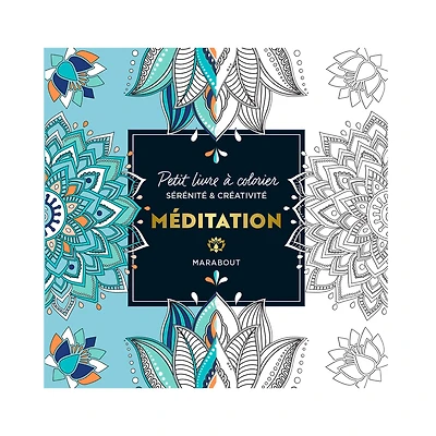 Petit livre à colorier : Méditation - French Ed.