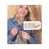 Je débute au crochet - French Ed.