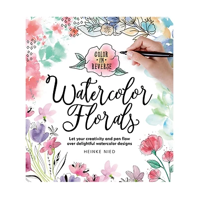 Color in Reverse: Watercolor Florals