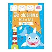 Je dessine pas à pas : L’océan - French Ed.