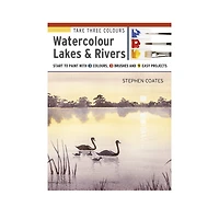 Take Three Colours: Watercolour Lakes & Rivers